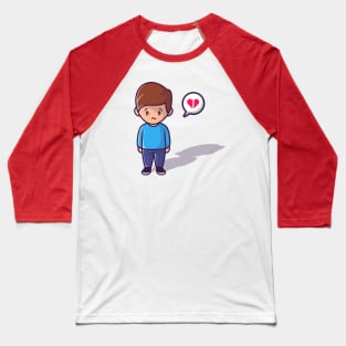 Lonely And Broken Heart Boy Baseball T-Shirt